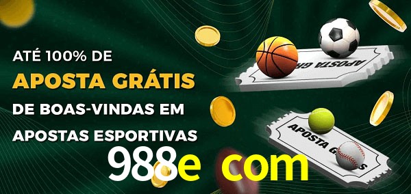 988e com Ate 100% de Aposta Gratis